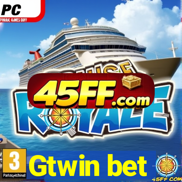 Gtwin bet